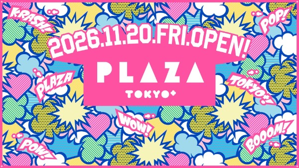 PLAZA TOKYO+のオープン告知ビジュアル